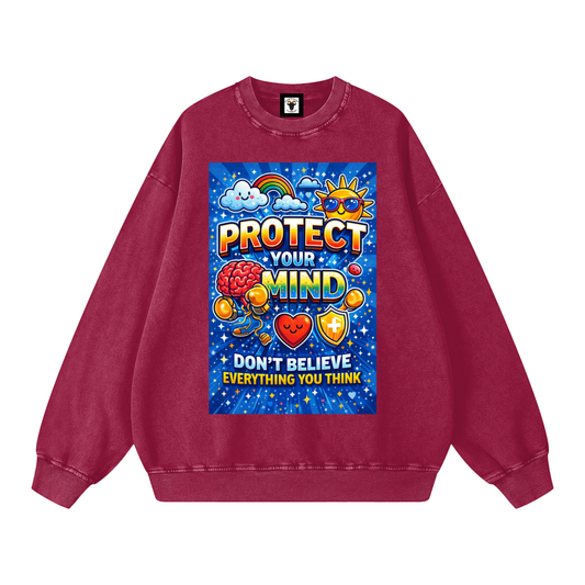 "PROTECT YOUR MIND Don't Believe Everything You Think" MindProtect Sweatshirt