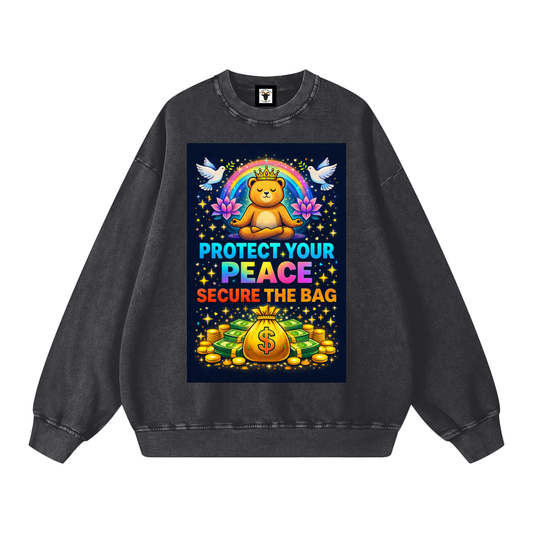 "PROTECT YOUR PEACE SECURE THE BAG" PeaceSecure Sweatshirt