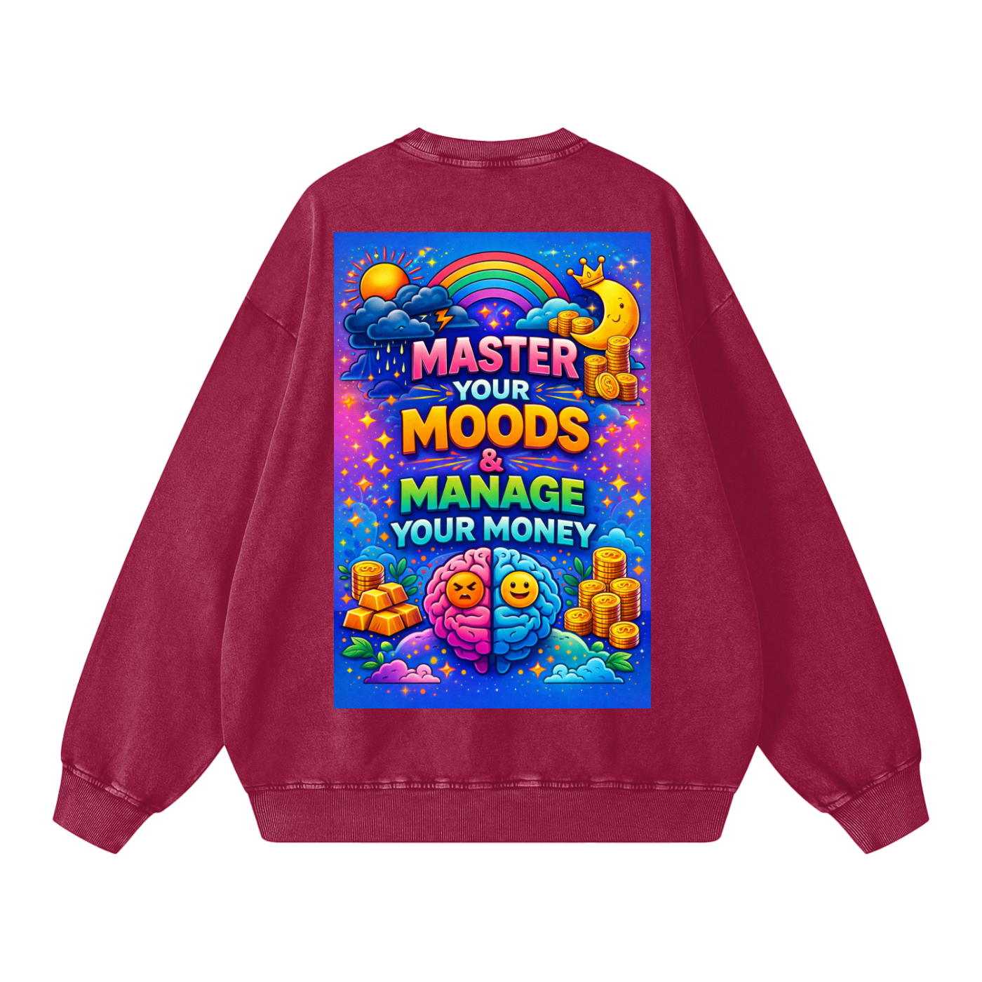 "MASTER YOUR MOODS & MANAGE YOUR MONEY" MoodMaster Sweatshirt