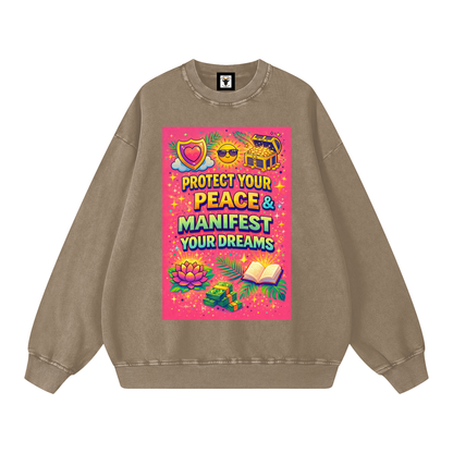 "PROTECT YOUR PEACE & MANIFEST YOUR DREAMS" PeaceManifest Sweatshirt