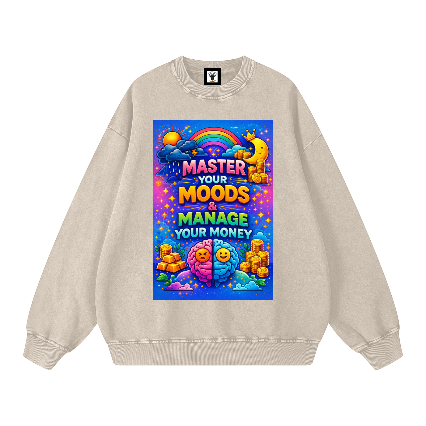 "MASTER YOUR MOODS & MANAGE YOUR MONEY" MoodMaster Sweatshirt