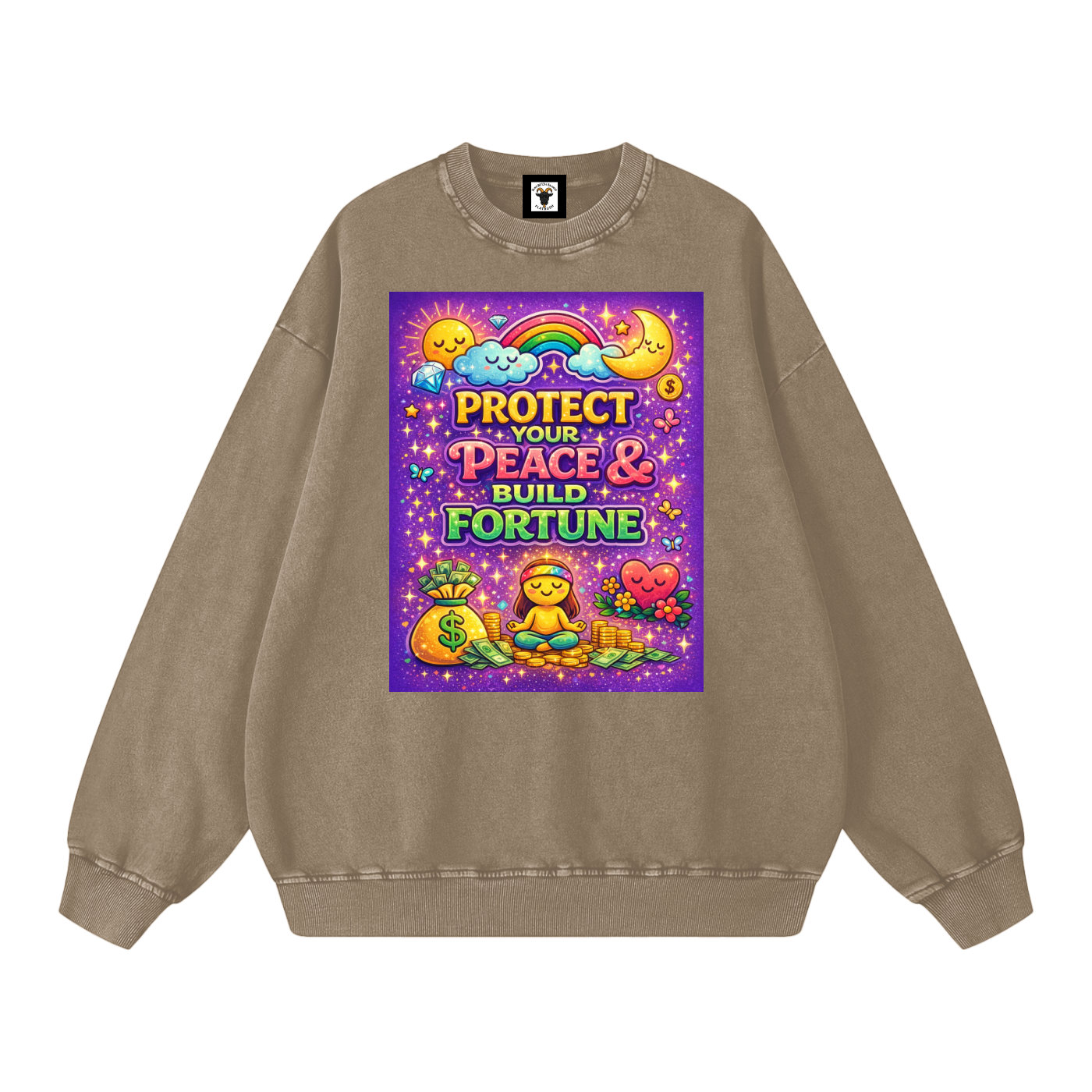 "PROTECT YOUR PEACE & BUILD FORTUNE" PeaceFortune Sweatshirt