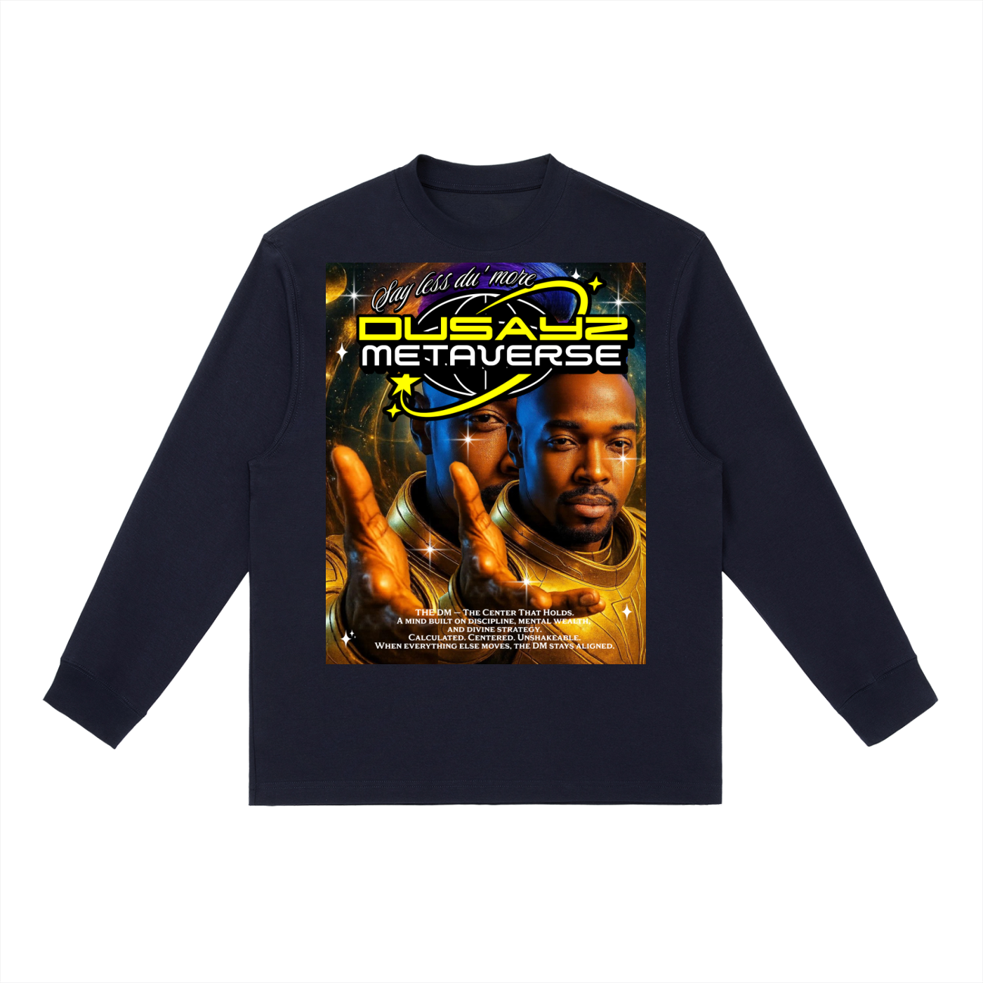 I Am The Center That Holds – Official DusayZ MetaVerse Crewneck Long-Sleeve T-Shirt
