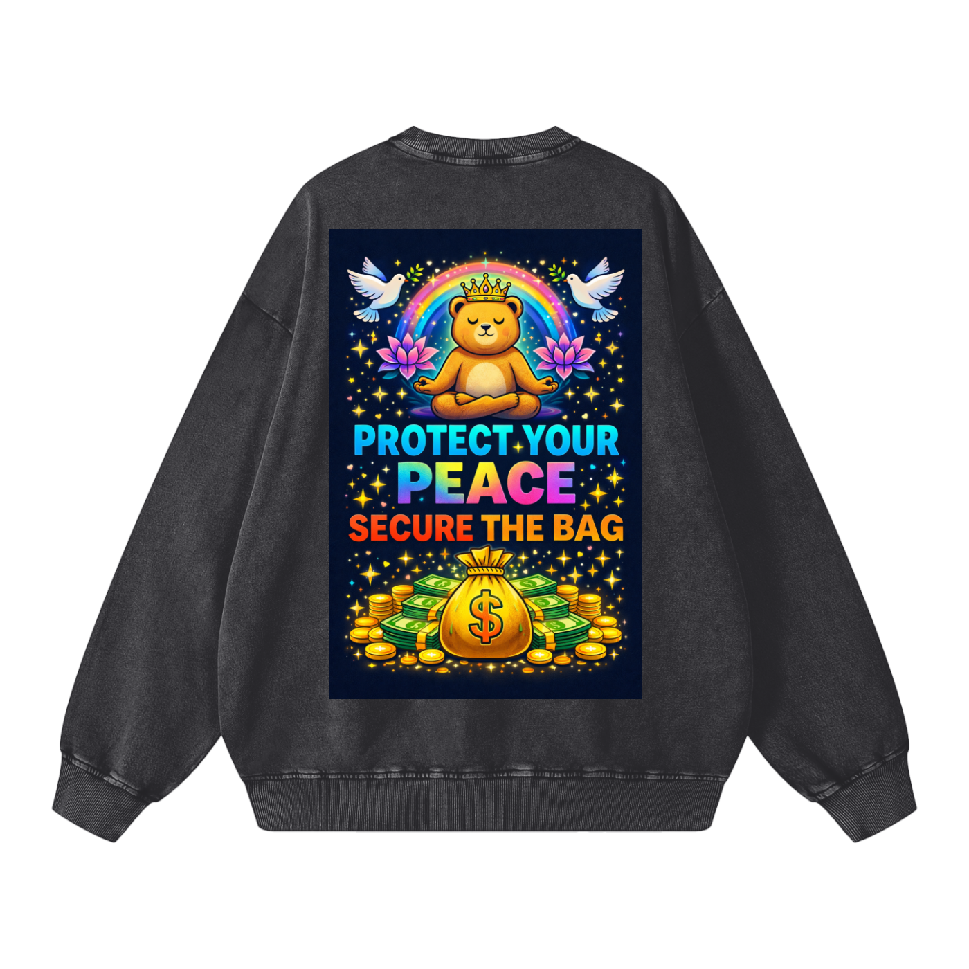 "PROTECT YOUR PEACE SECURE THE BAG" PeaceSecure Sweatshirt