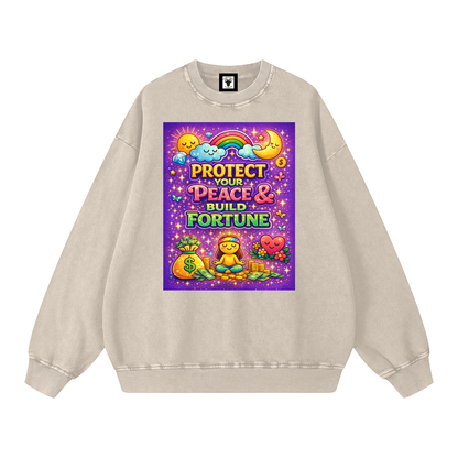 "PROTECT YOUR PEACE & BUILD FORTUNE" PeaceFortune Sweatshirt