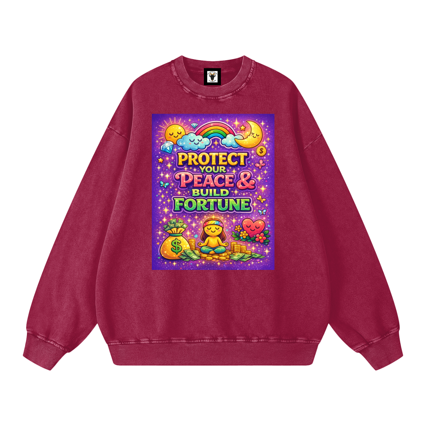 "PROTECT YOUR PEACE & BUILD FORTUNE" PeaceFortune Sweatshirt