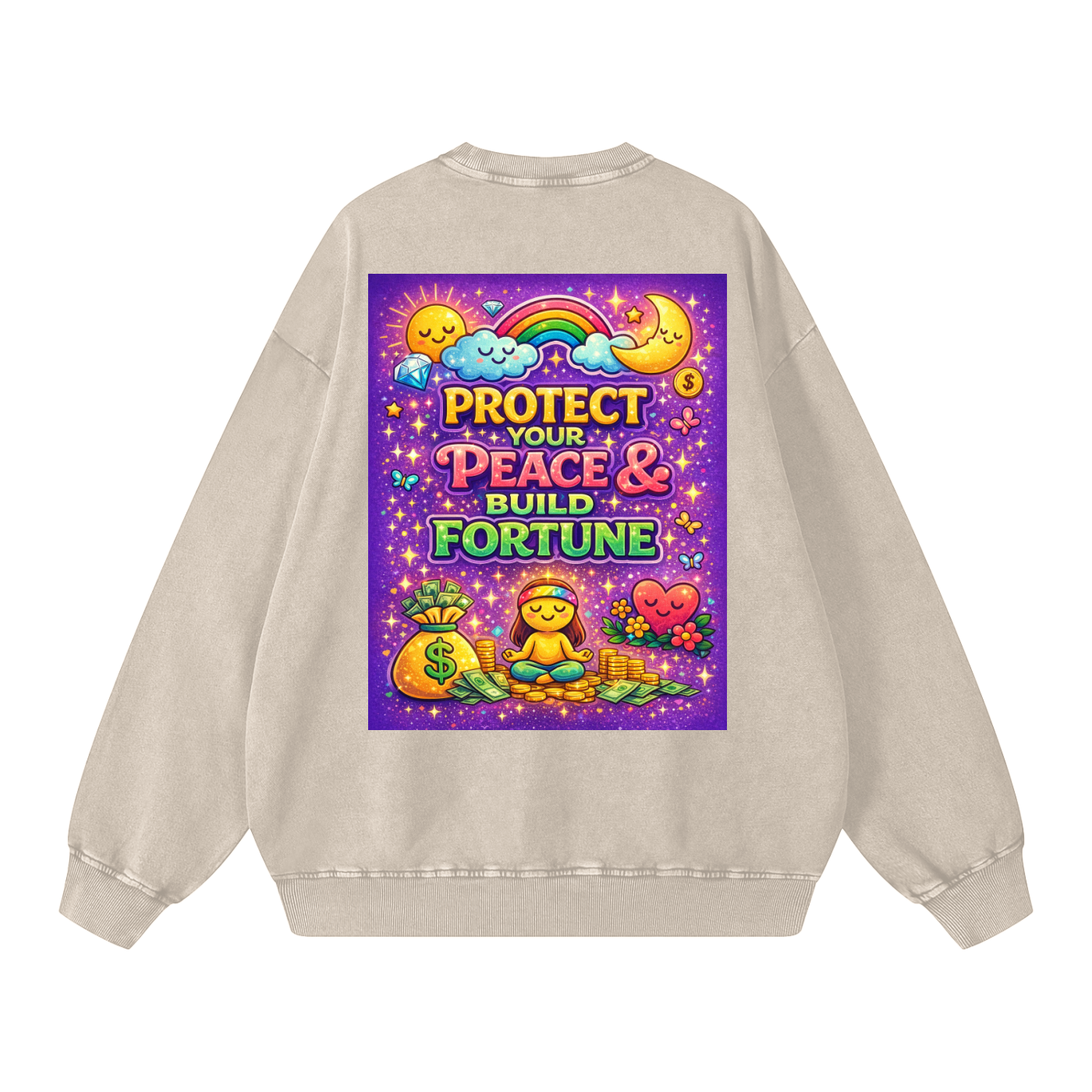"PROTECT YOUR PEACE & BUILD FORTUNE" PeaceFortune Sweatshirt