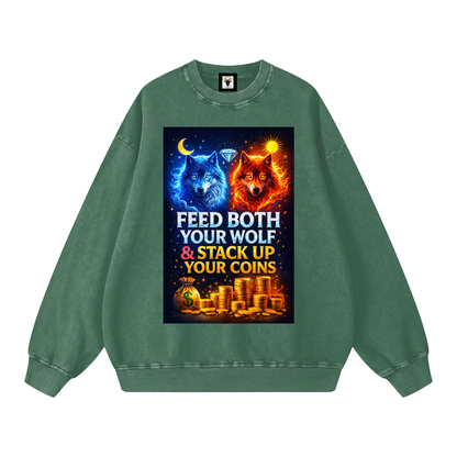 "FEED BOTH YOUR WOLF & STACK UP YOUR COINS" WolfCoin Sweatshirt