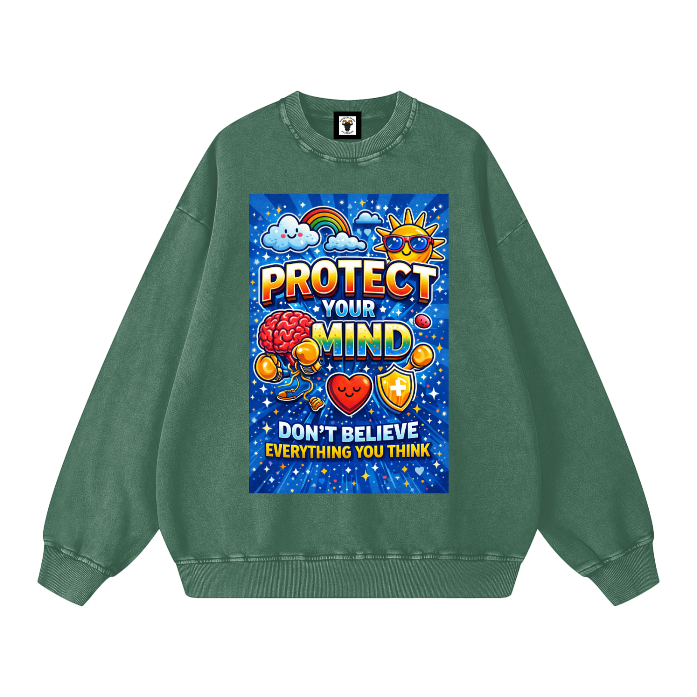 "PROTECT YOUR MIND Don't Believe Everything You Think" MindProtect Sweatshirt