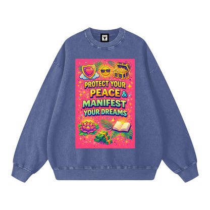 "PROTECT YOUR PEACE & MANIFEST YOUR DREAMS" PeaceManifest Sweatshirt