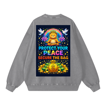"PROTECT YOUR PEACE SECURE THE BAG" PeaceSecure Sweatshirt