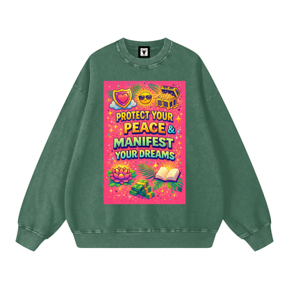 "PROTECT YOUR PEACE & MANIFEST YOUR DREAMS" PeaceManifest Sweatshirt