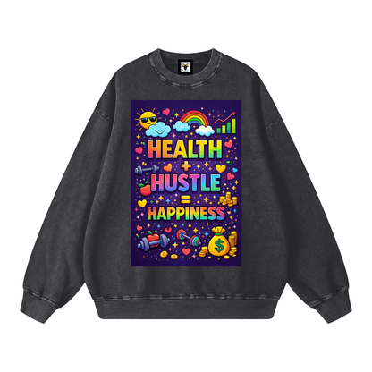"HEALTH + HUSTLE = HAPPINESS" HealthHustle Sweatshirt