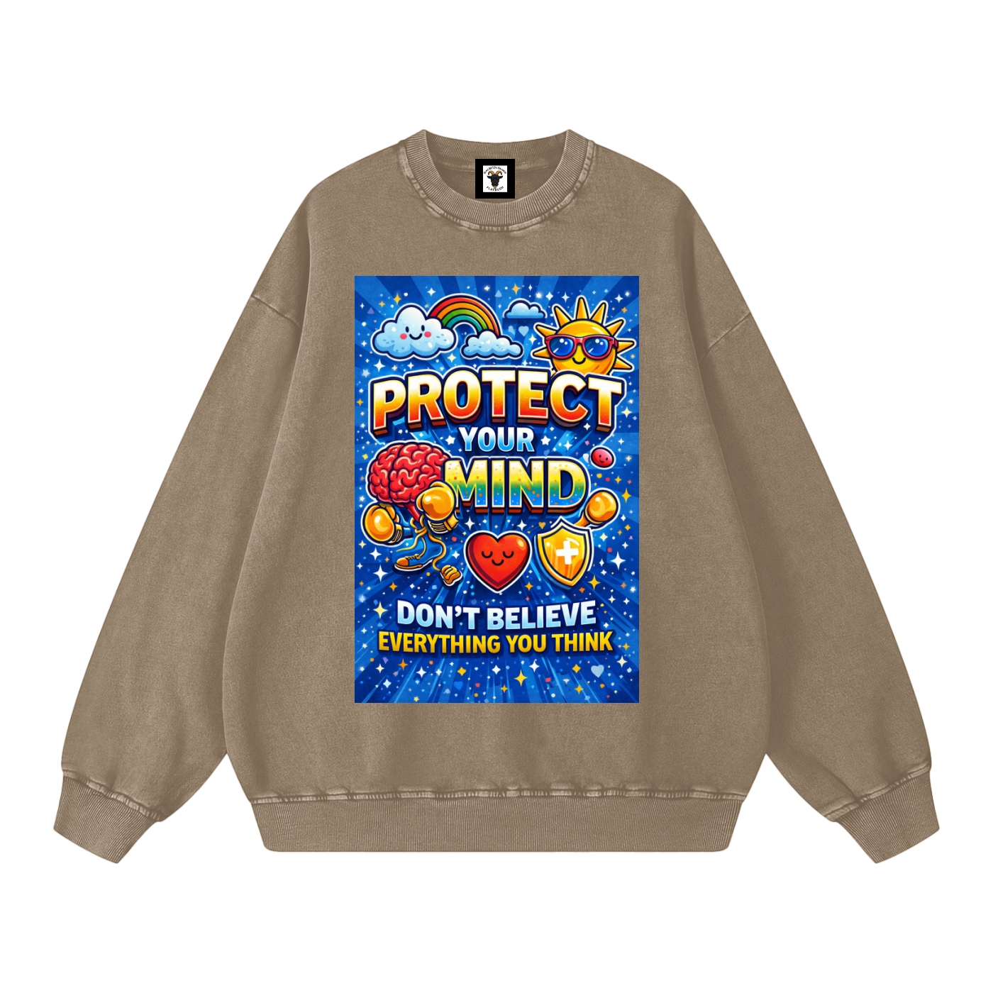 "PROTECT YOUR MIND Don't Believe Everything You Think" MindProtect Sweatshirt