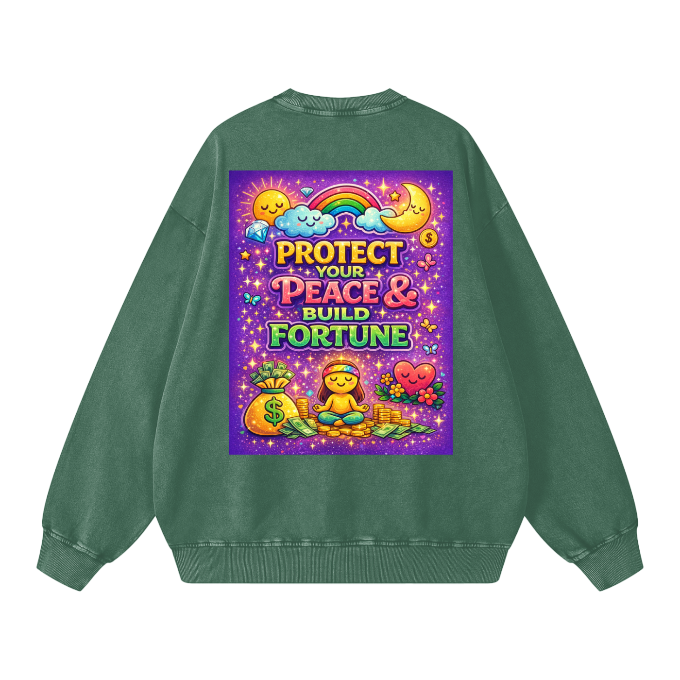 "PROTECT YOUR PEACE & BUILD FORTUNE" PeaceFortune Sweatshirt