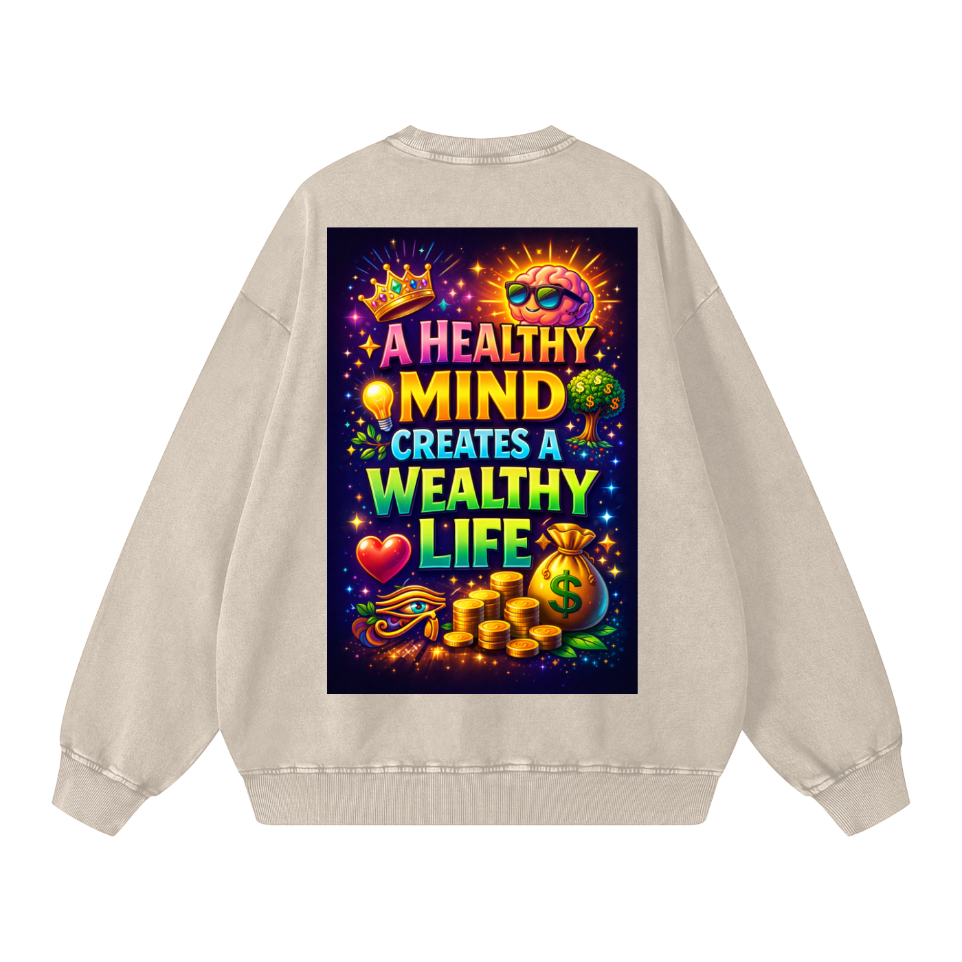 "A HEALTHY MIND CREATES A WEALTHY LIFE" MindWealth Sweatshirt