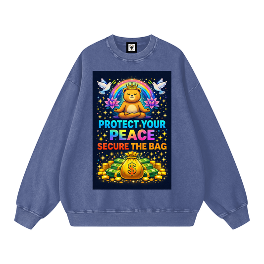 "PROTECT YOUR PEACE SECURE THE BAG" PeaceSecure Sweatshirt