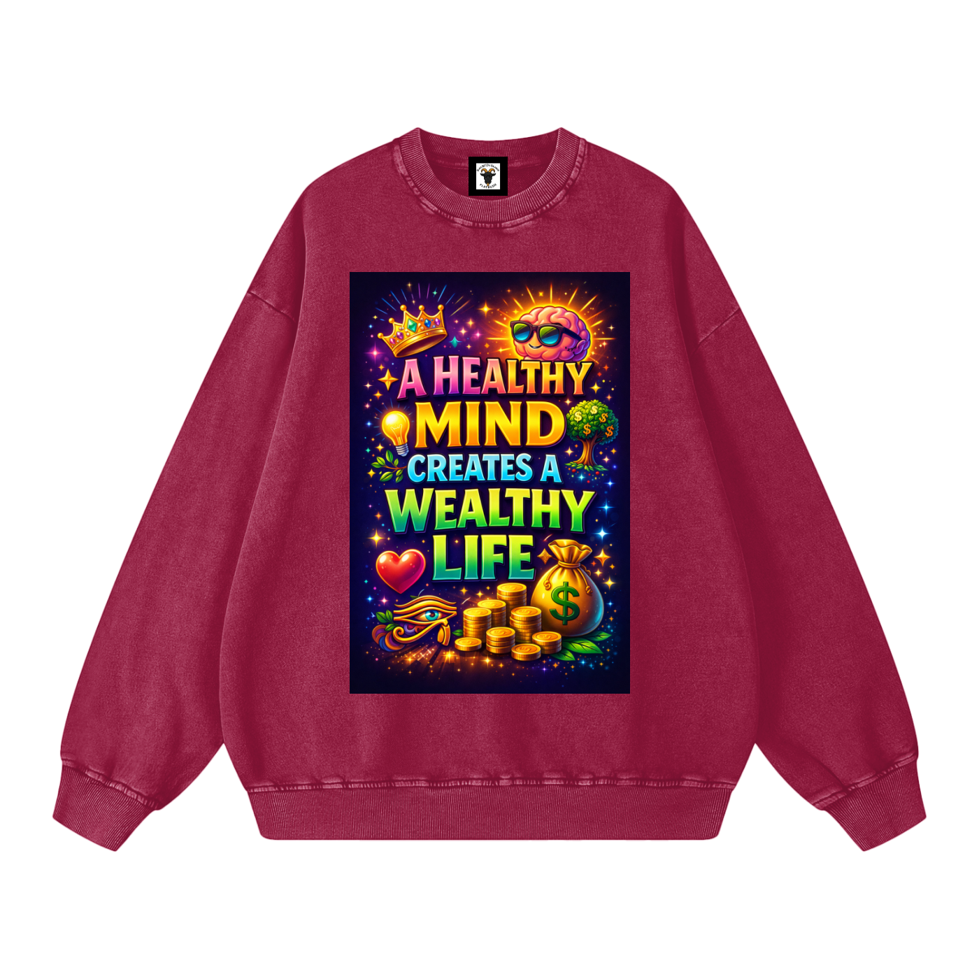 "A HEALTHY MIND CREATES A WEALTHY LIFE" MindWealth Sweatshirt