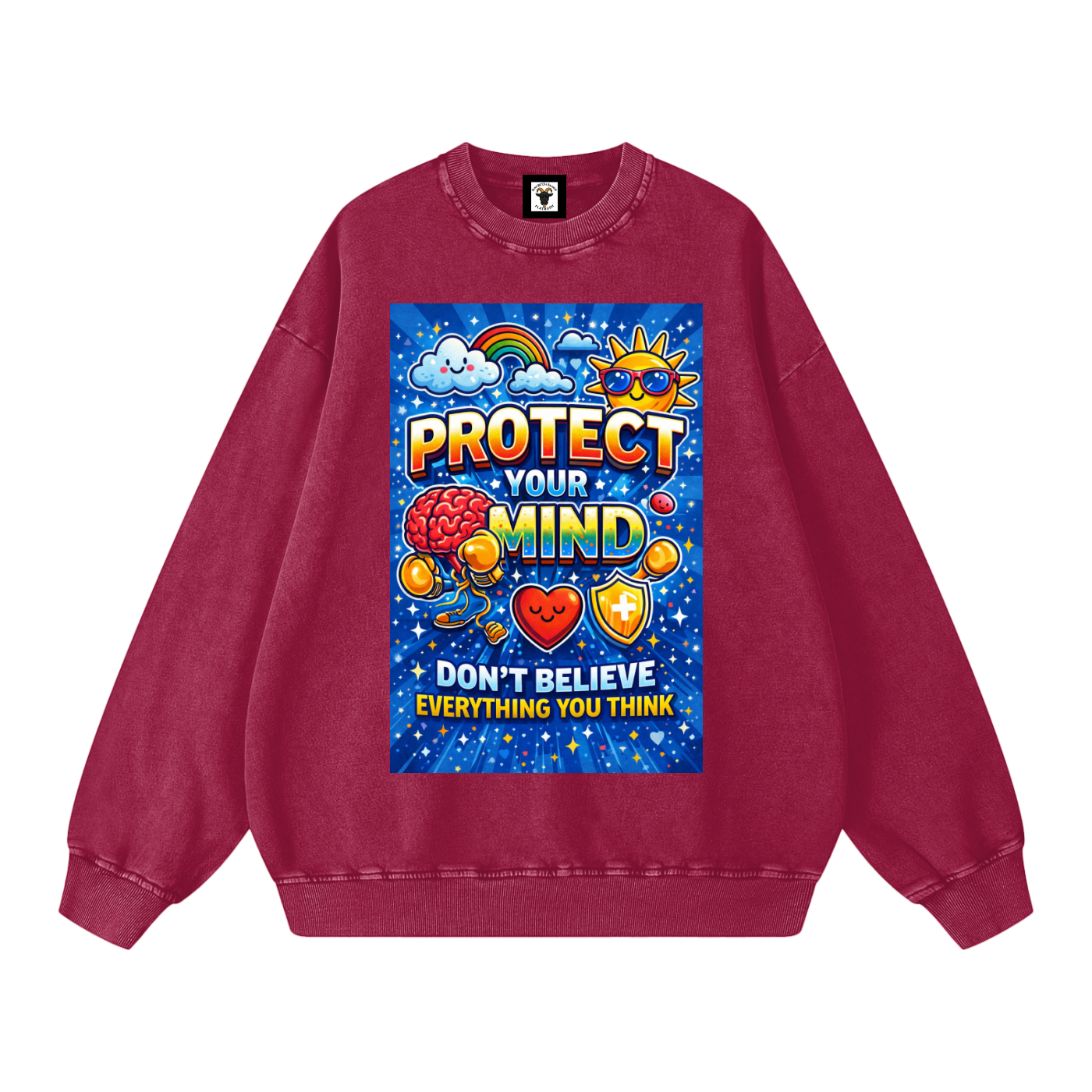 "PROTECT YOUR MIND Don't Believe Everything You Think" MindProtect Sweatshirt