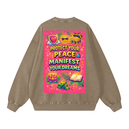 "PROTECT YOUR PEACE & MANIFEST YOUR DREAMS" PeaceManifest Sweatshirt