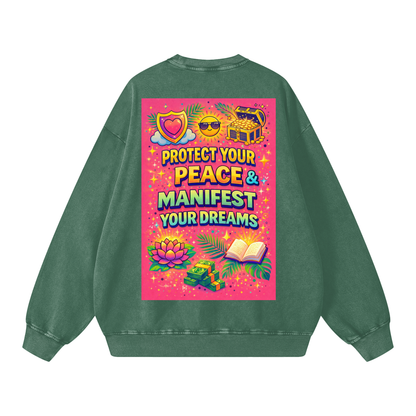 "PROTECT YOUR PEACE & MANIFEST YOUR DREAMS" PeaceManifest Sweatshirt