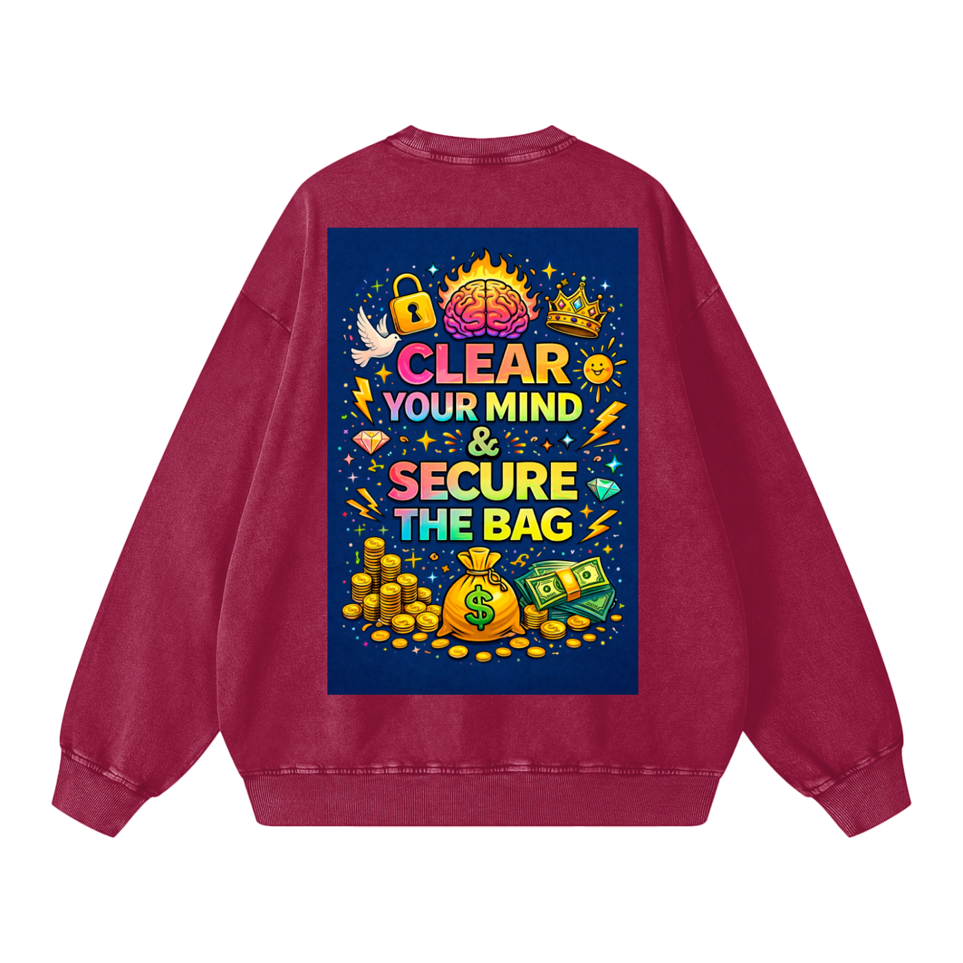 "CLEAR YOUR MIND & SECURE THE BAG" MindSecure Sweatshirt