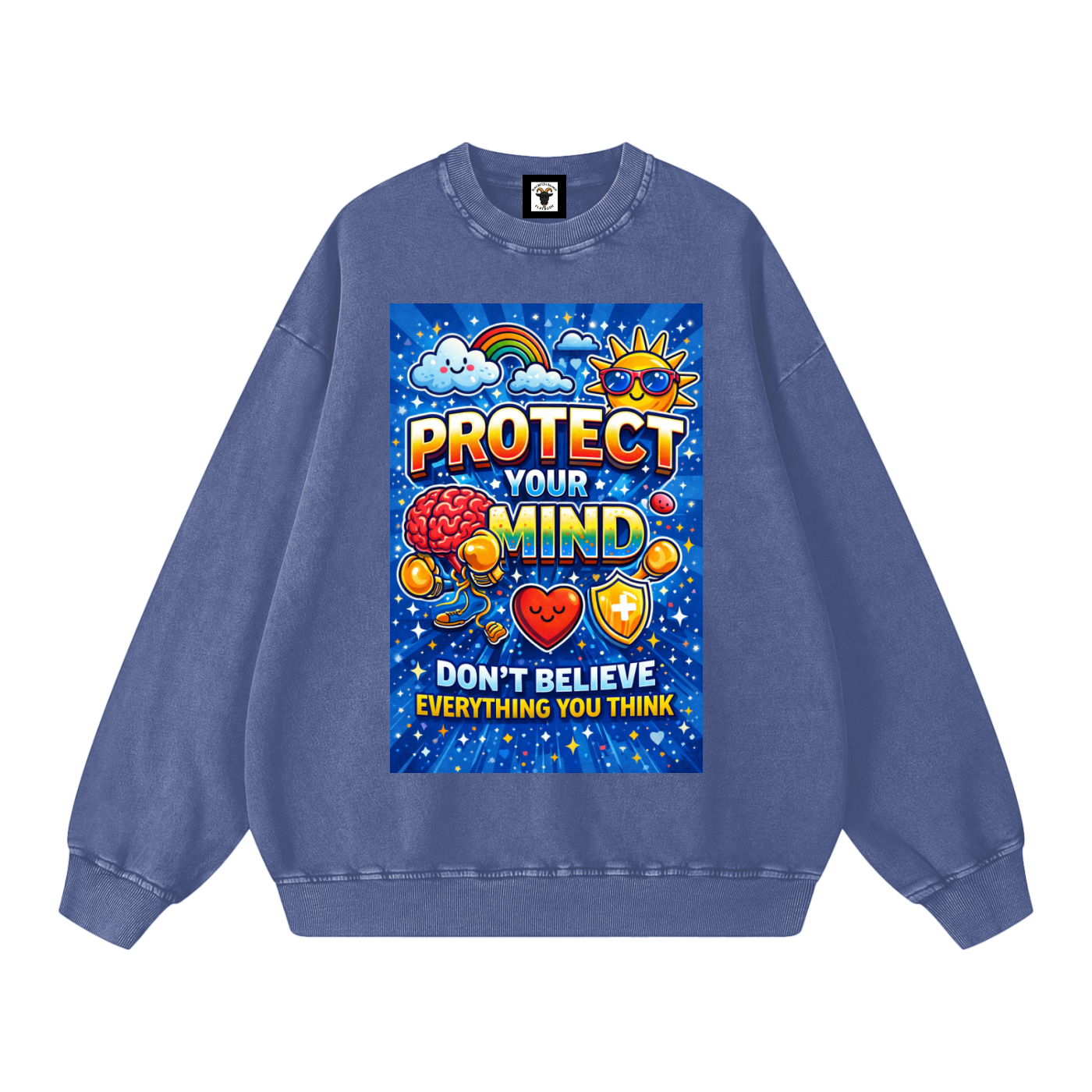 "PROTECT YOUR MIND Don't Believe Everything You Think" MindProtect Sweatshirt