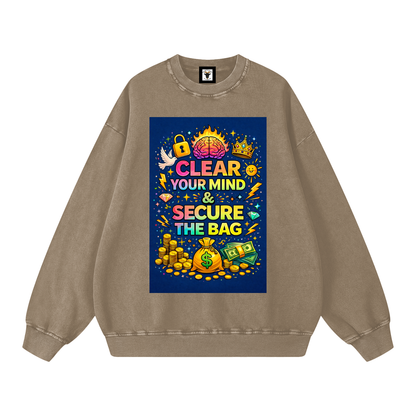 "CLEAR YOUR MIND & SECURE THE BAG" MindSecure Sweatshirt