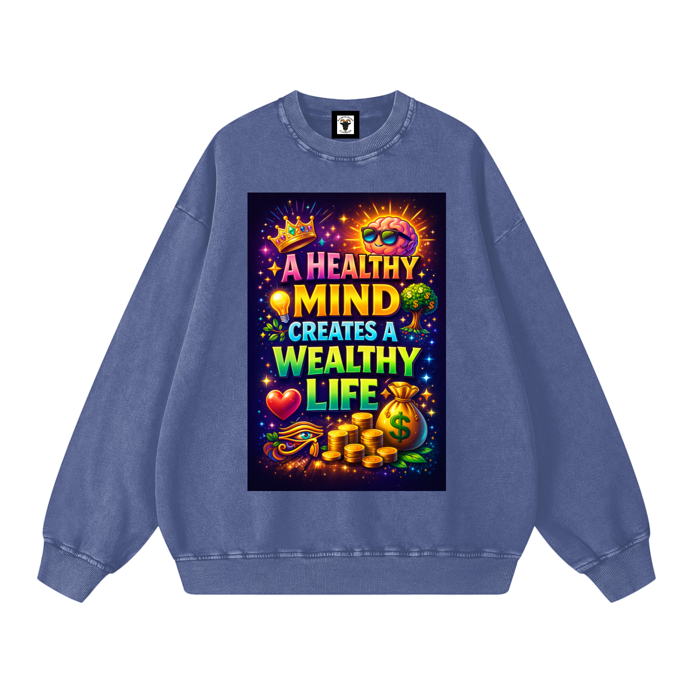 "A HEALTHY MIND CREATES A WEALTHY LIFE" MindWealth Sweatshirt