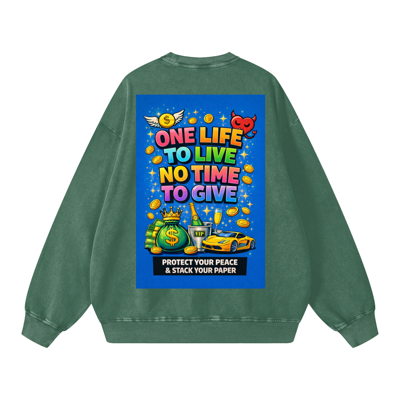 "ONE LIFE TO LIVE NO TIME TO GIVE" LifeStack Sweatshirt