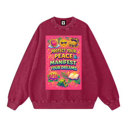 "PROTECT YOUR PEACE & MANIFEST YOUR DREAMS" PeaceManifest Sweatshirt