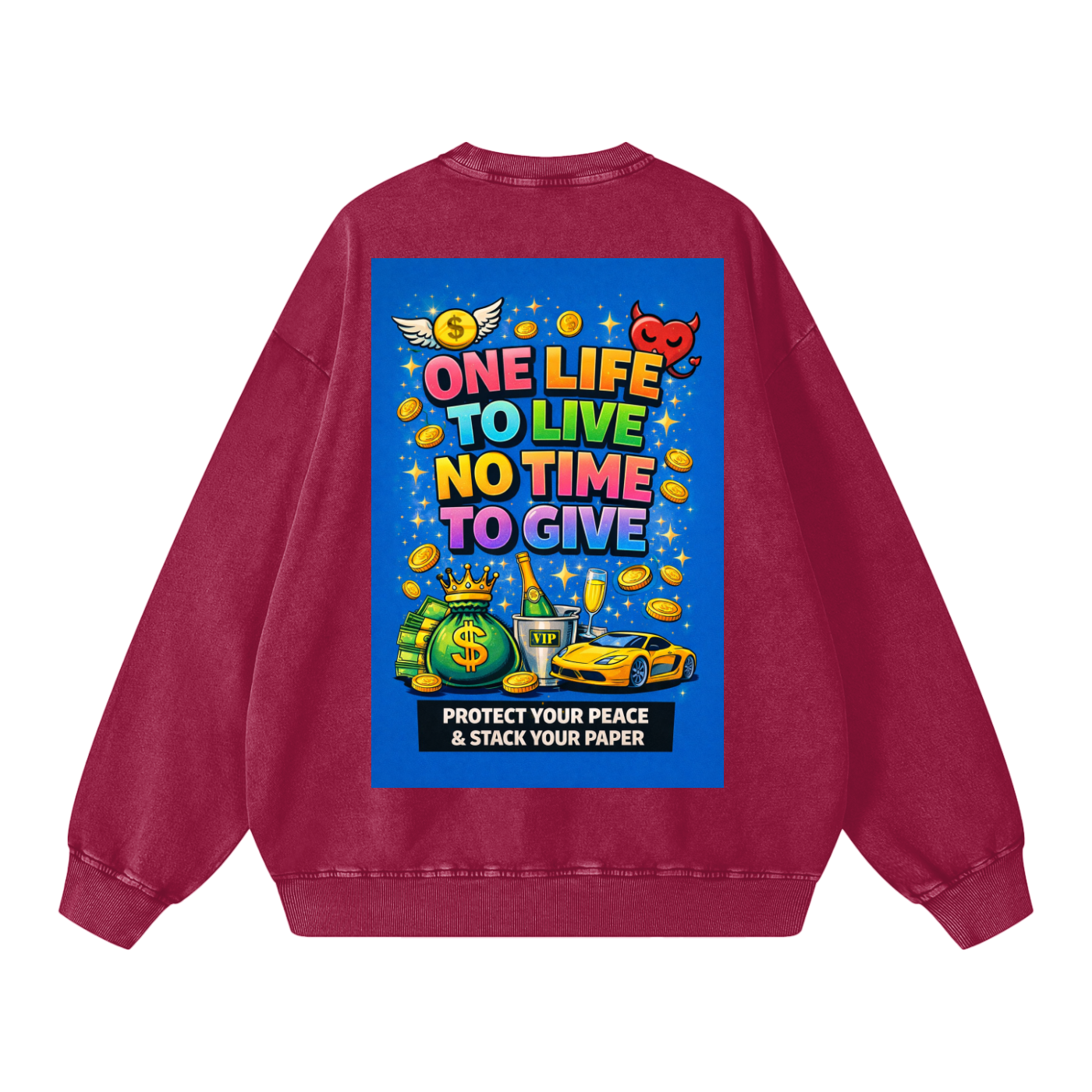 "ONE LIFE TO LIVE NO TIME TO GIVE" LifeStack Sweatshirt
