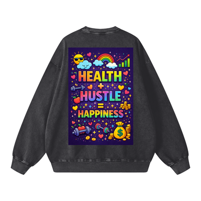 "HEALTH + HUSTLE = HAPPINESS" HealthHustle Sweatshirt