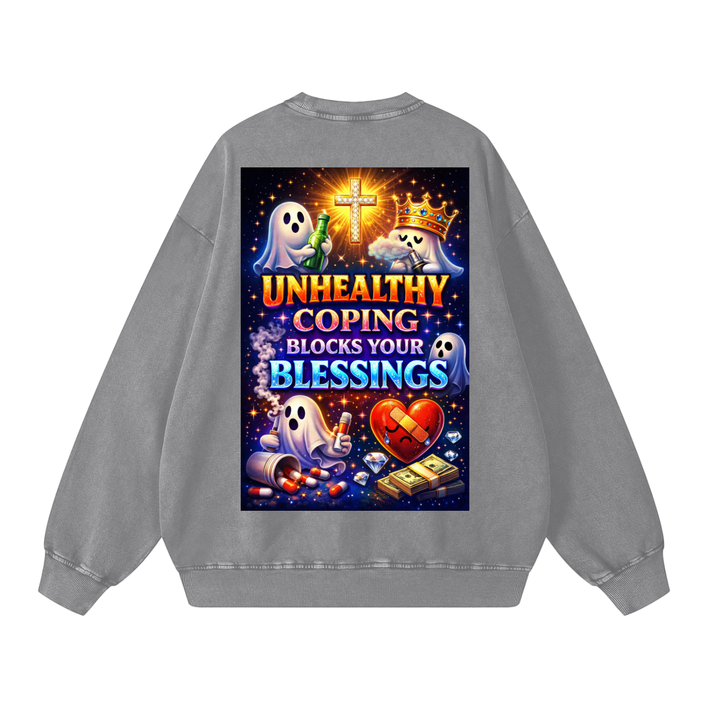 "UNHEALTHY COPING BLOCKS YOUR BLESSINGS" BlessBlock Sweatshirt