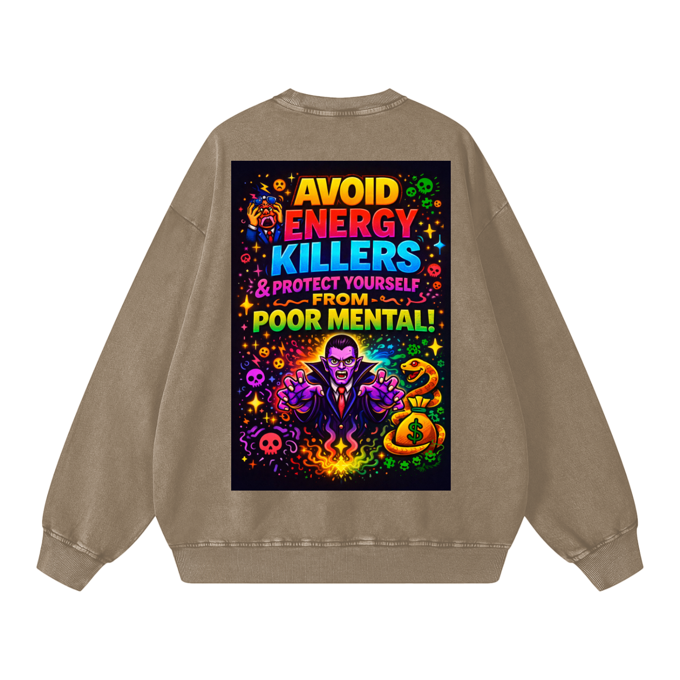 "AVOID ENERGY KILLERS & PROTECT YOURSELF FROM POOR MENTAL!" EnergyVamp Sweatshirt