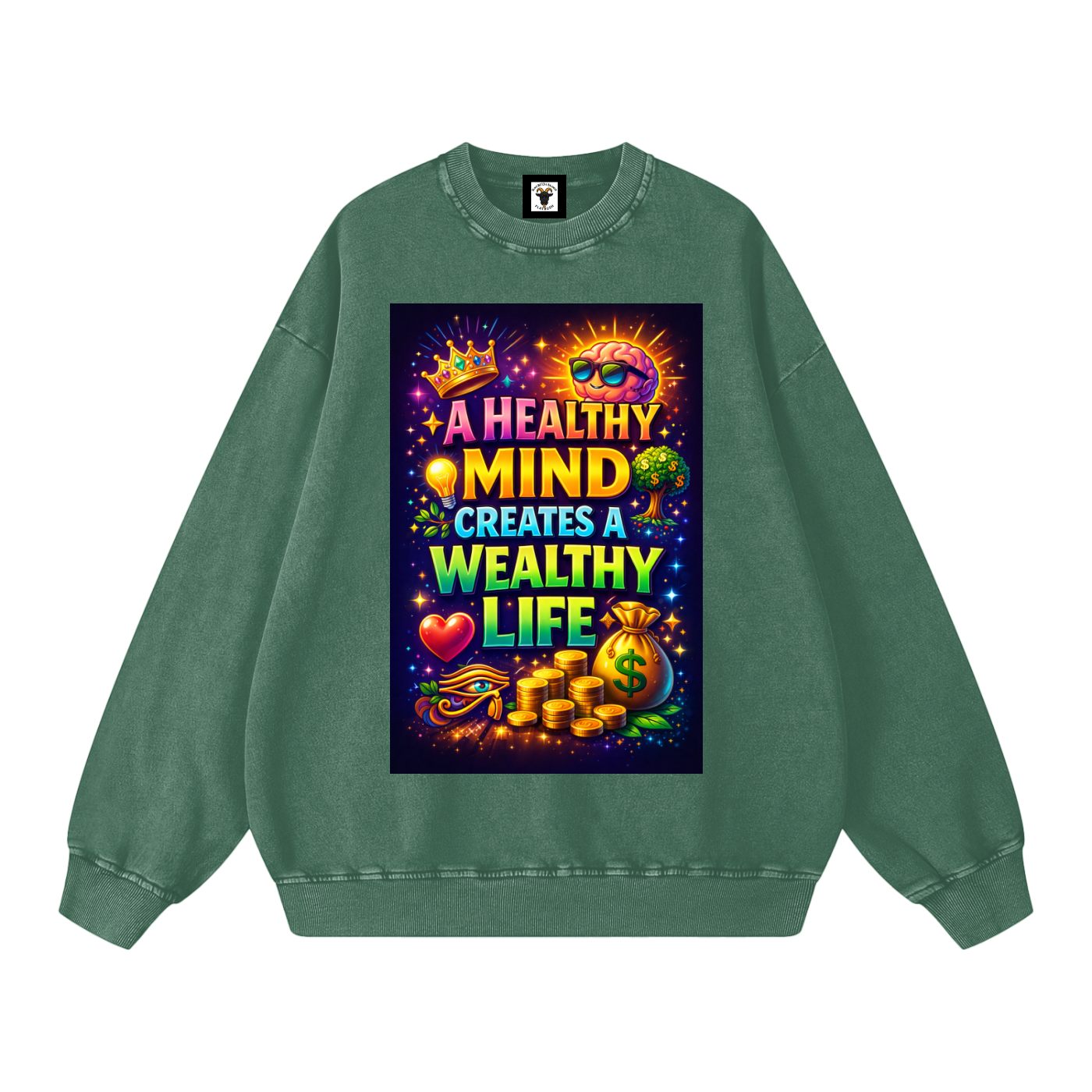 "A HEALTHY MIND CREATES A WEALTHY LIFE" MindWealth Sweatshirt