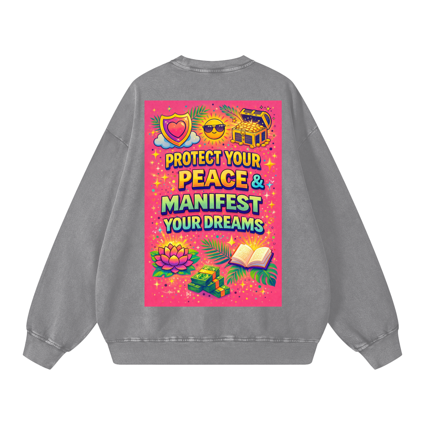 "PROTECT YOUR PEACE & MANIFEST YOUR DREAMS" PeaceManifest Sweatshirt