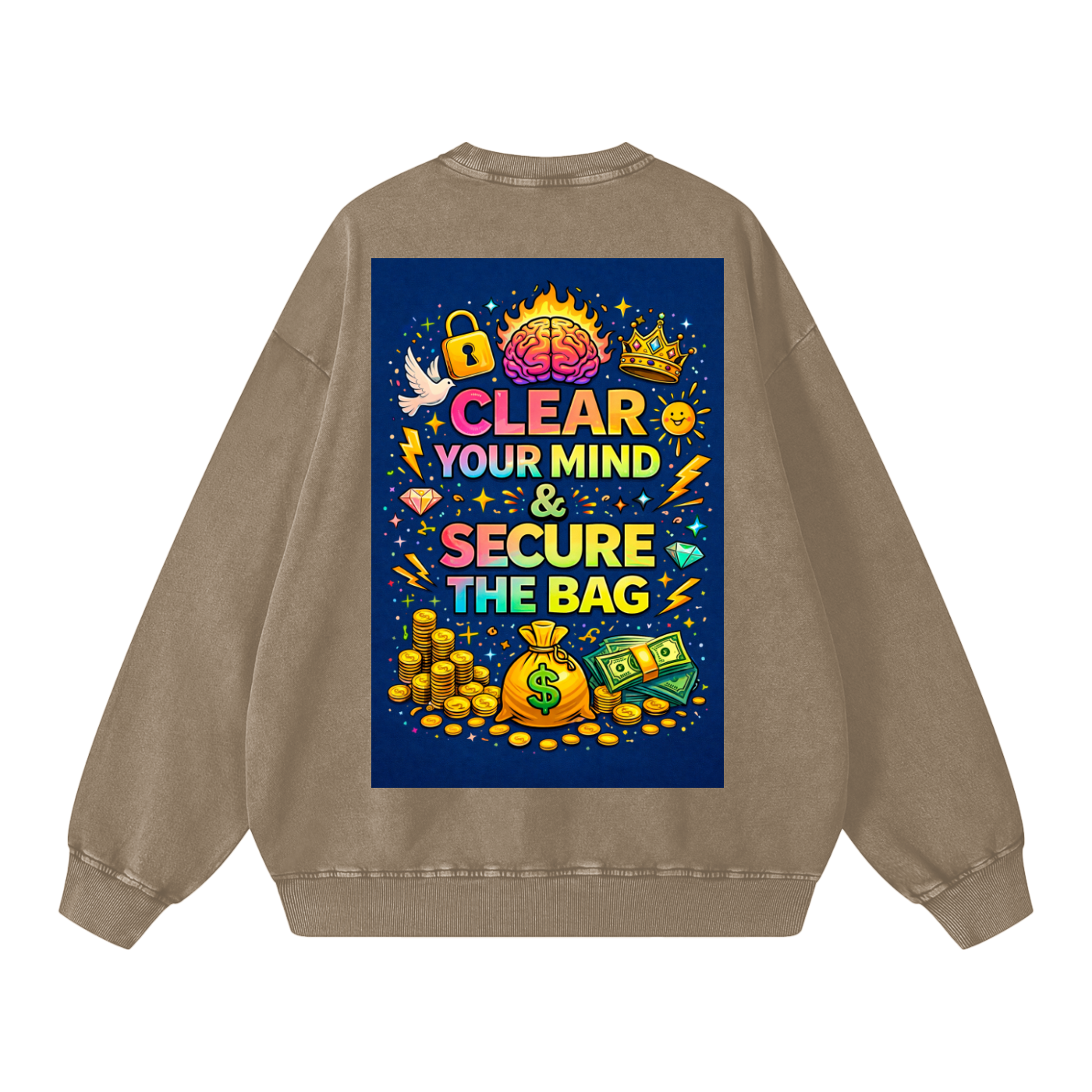 "CLEAR YOUR MIND & SECURE THE BAG" MindSecure Sweatshirt