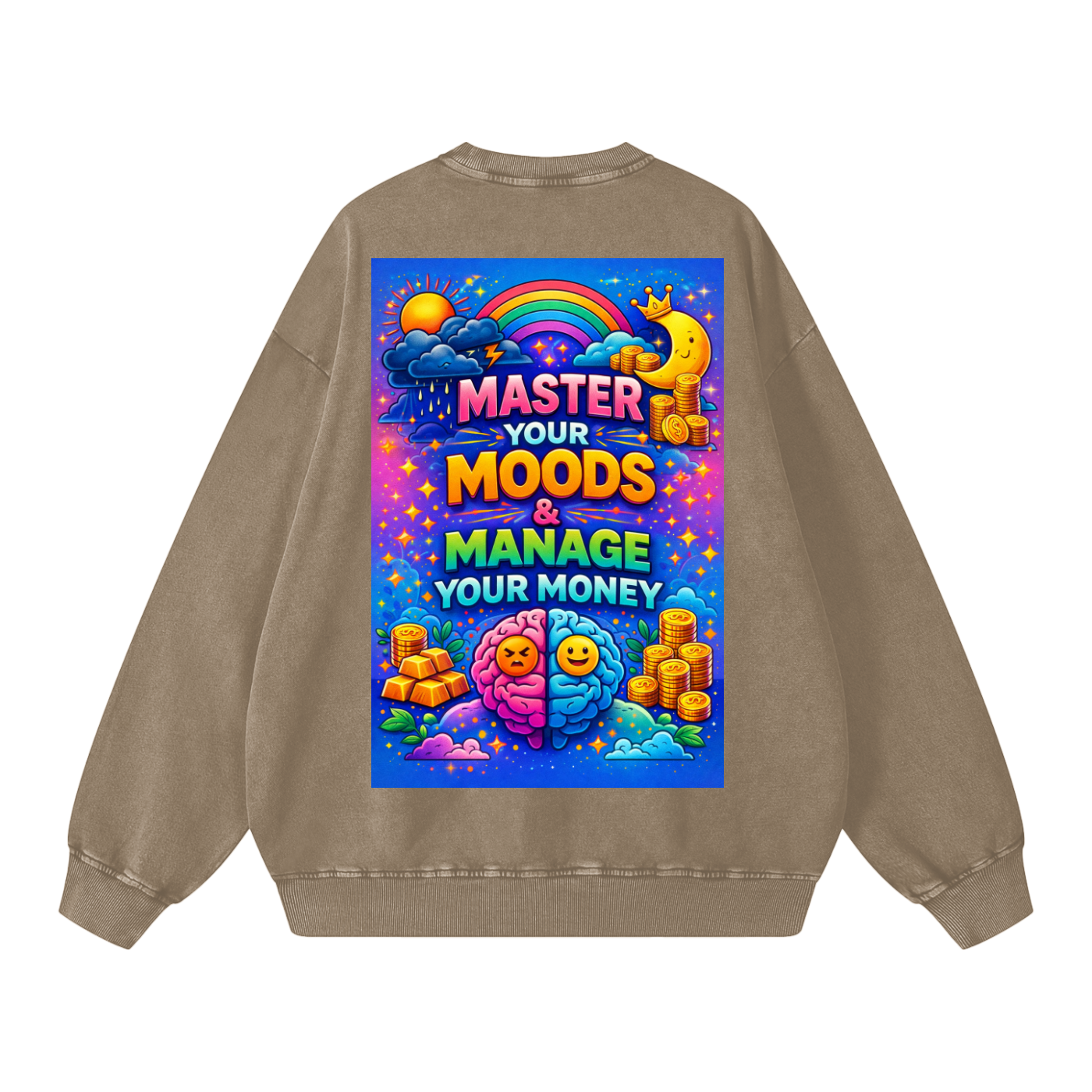 "MASTER YOUR MOODS & MANAGE YOUR MONEY" MoodMaster Sweatshirt