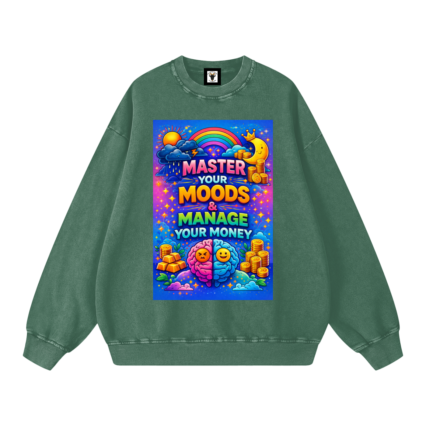 "MASTER YOUR MOODS & MANAGE YOUR MONEY" MoodMaster Sweatshirt